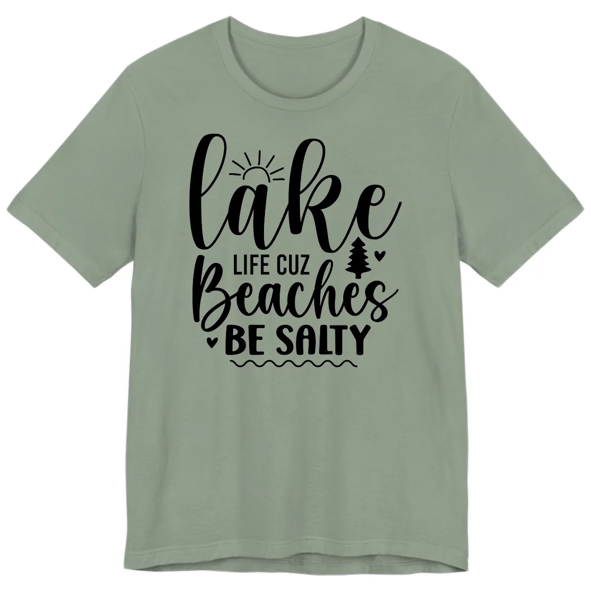 Lake Life Cuzz Beaches Be Salty Premium T-Shirt in Sage