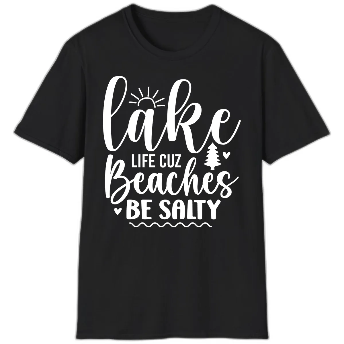 Lake Life Cuzz Beaches Be Salty T-Shirt in Black