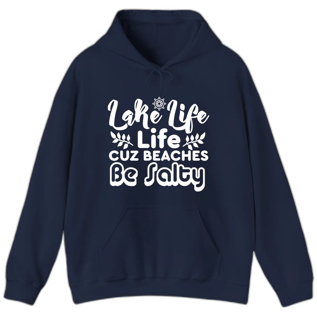 Lake Life Cuz Beaches Be Salty Hoodie in Navy
