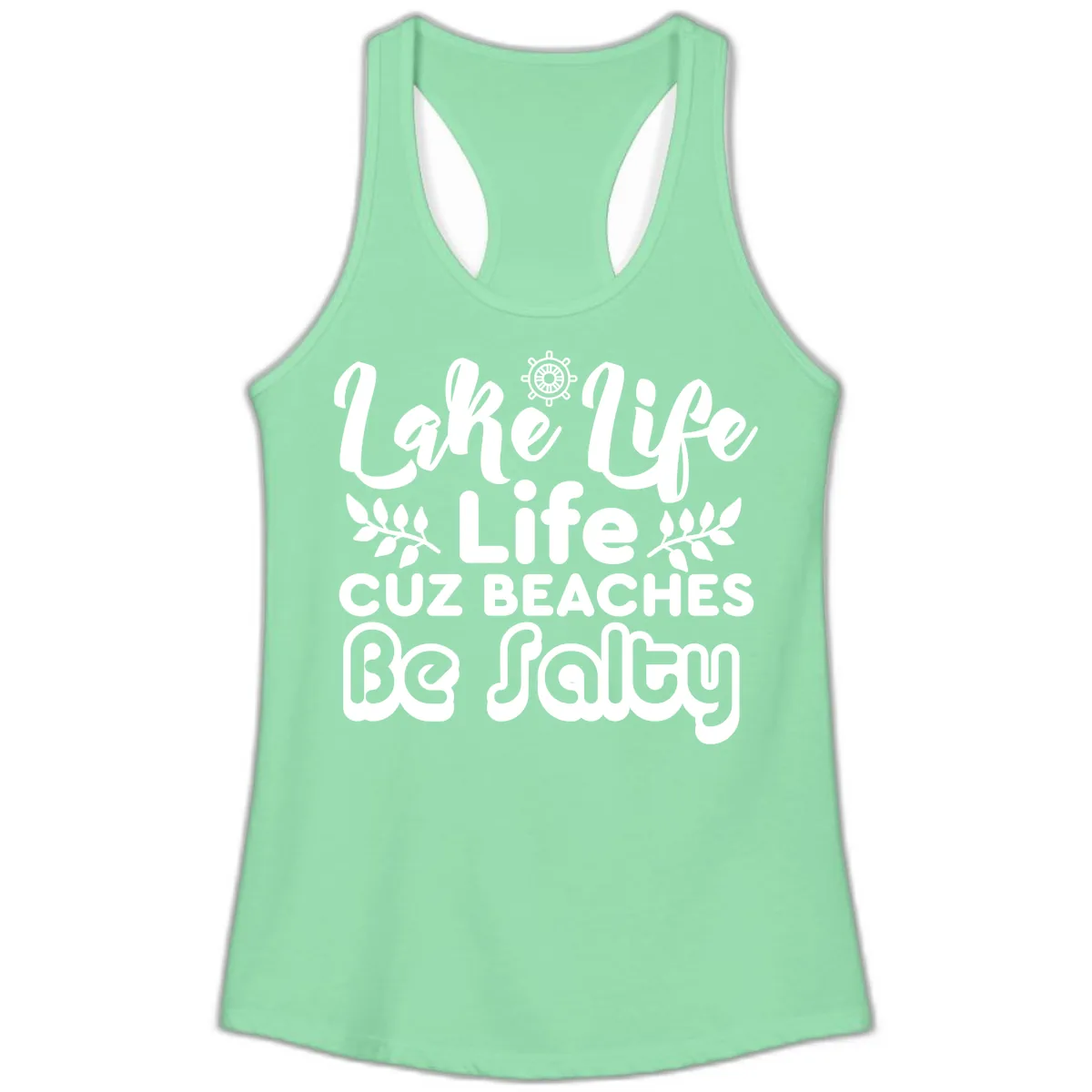 Lake Life Cuz Beaches Be Salty Ladies Tank in Solid Mint