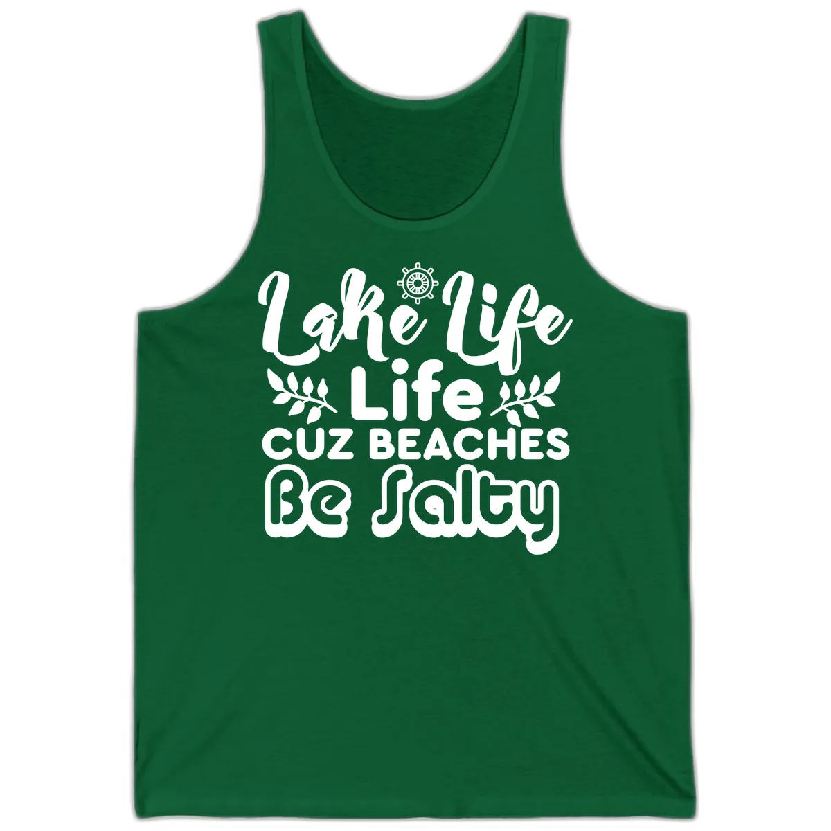 Lake Life Cuz Beaches Be Salty Tank in Kelly
