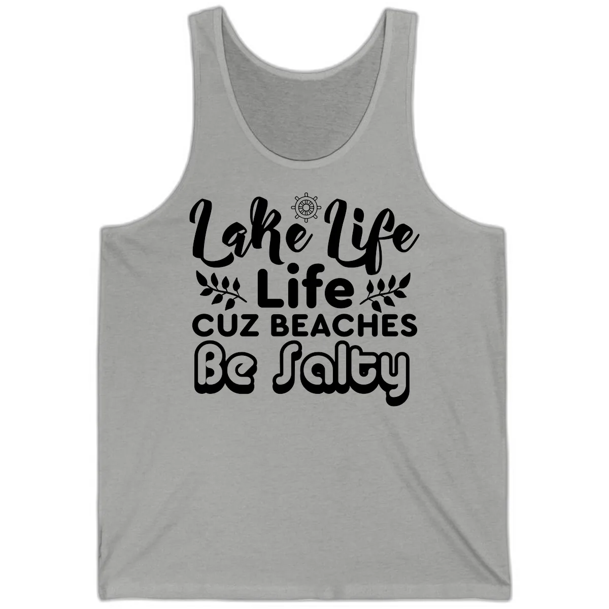Lake Life Cuz Beaches Be Salty Tank in Athletic Heather