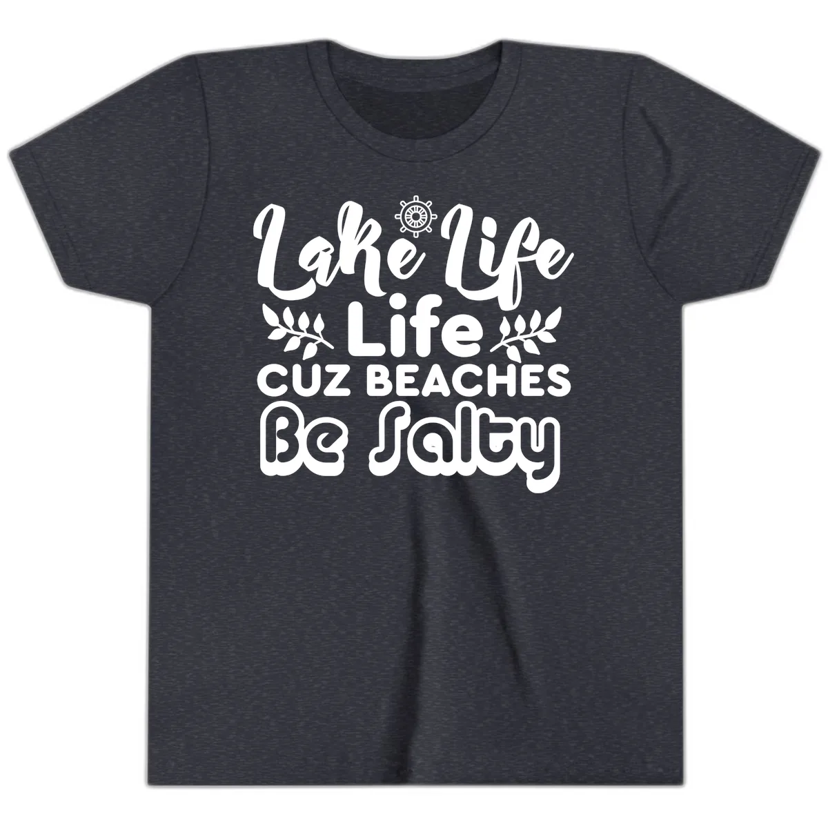 Lake Life Cuz Beaches Be Salty Youth T-Shirt in Heather Navy