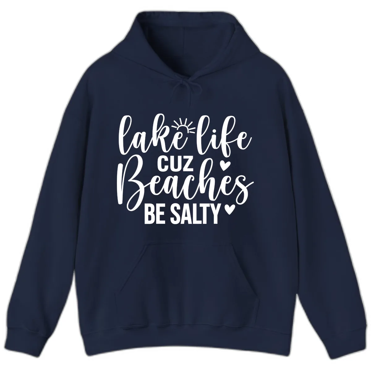 Lake Life Cuz Beaches Be Salty Design Hoodie in Navy