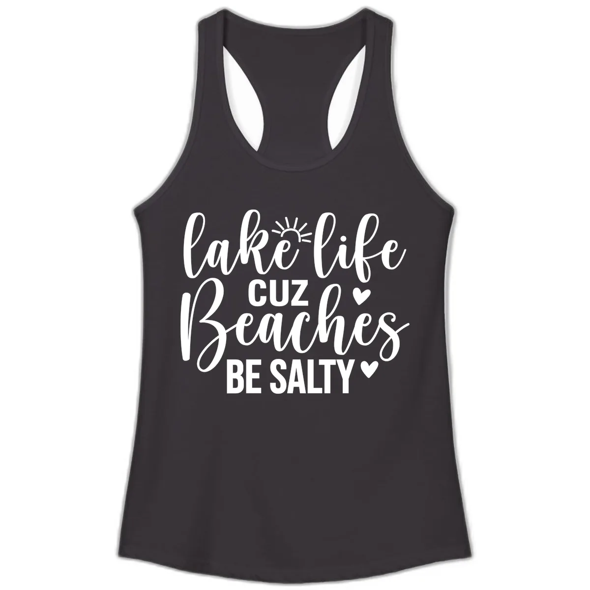Lake Life Cuz Beaches Be Salty Design Ladies Tank in Black