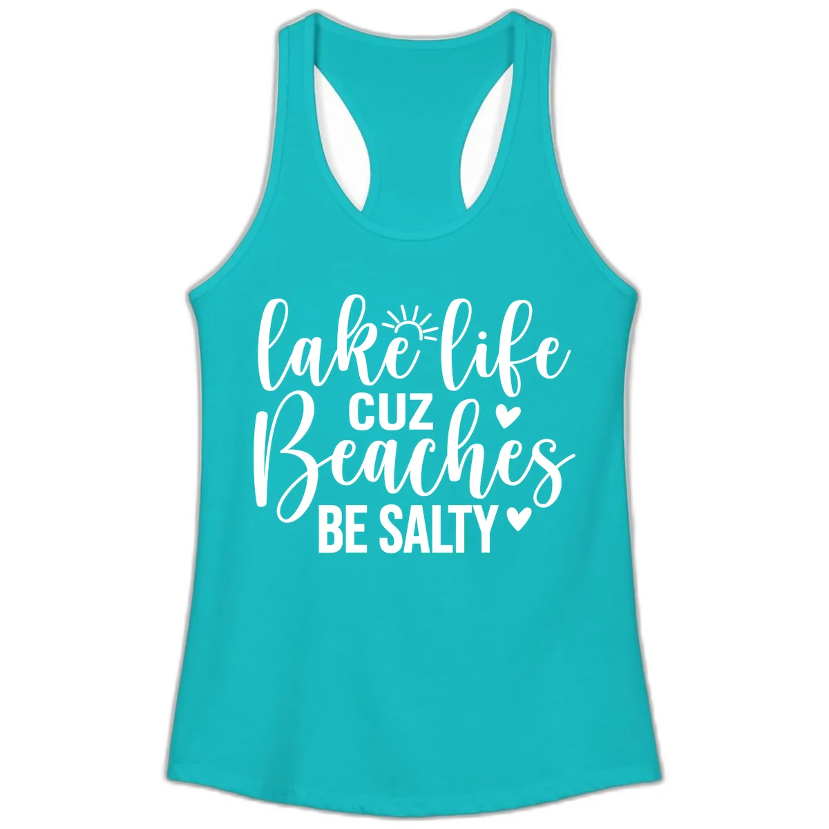 Lake Life Cuz Beaches Be Salty Design Ladies Tank in Tahiti Blue