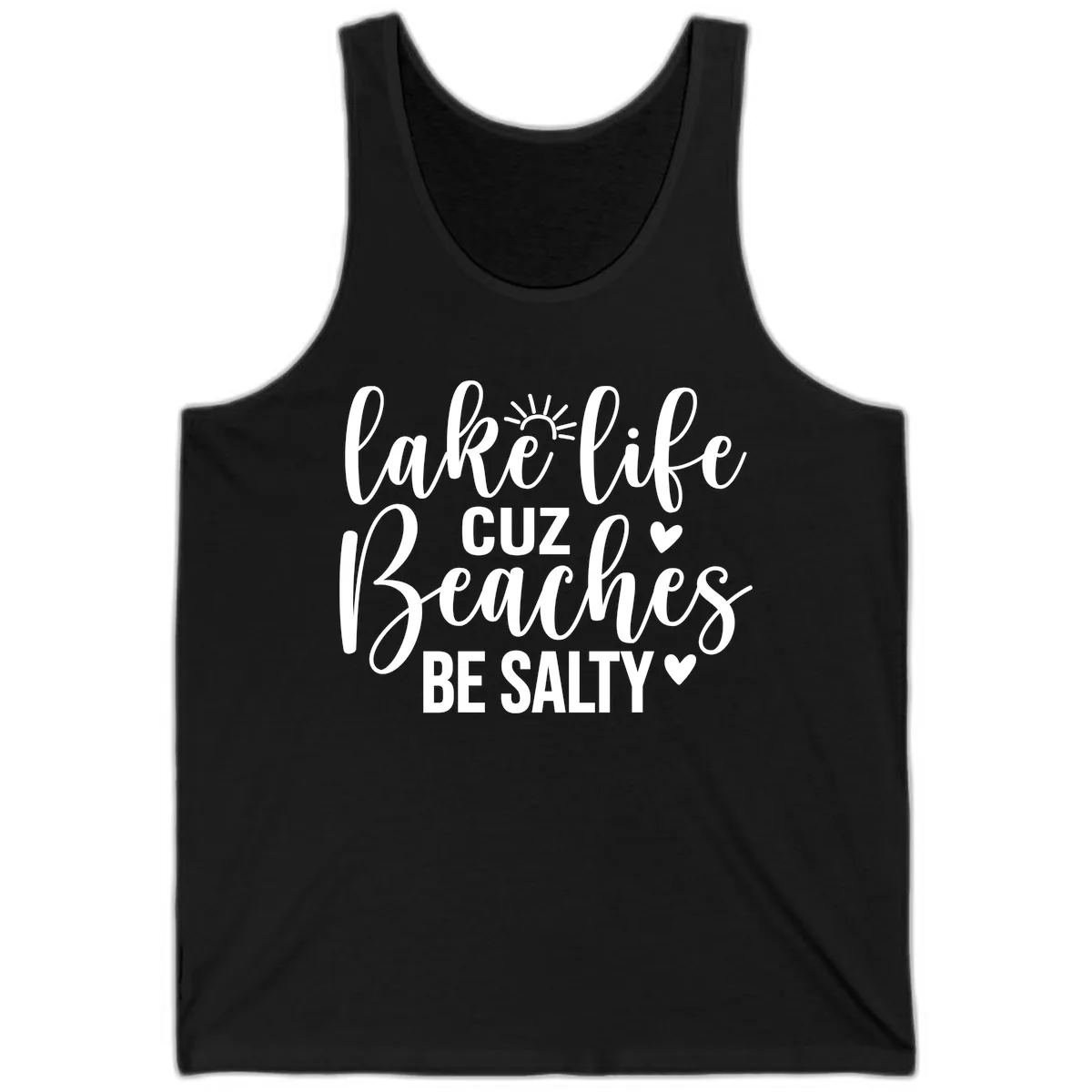 Lake Life Cuz Beaches Be Salty Design Tank in Black