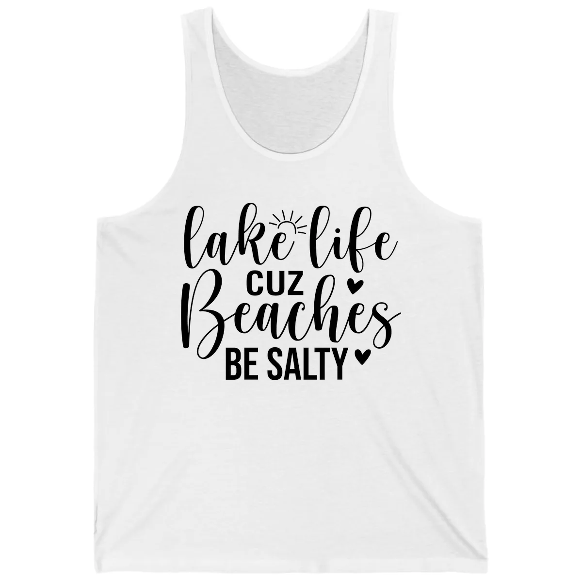Lake Life Cuz Beaches Be Salty Design Tank in White