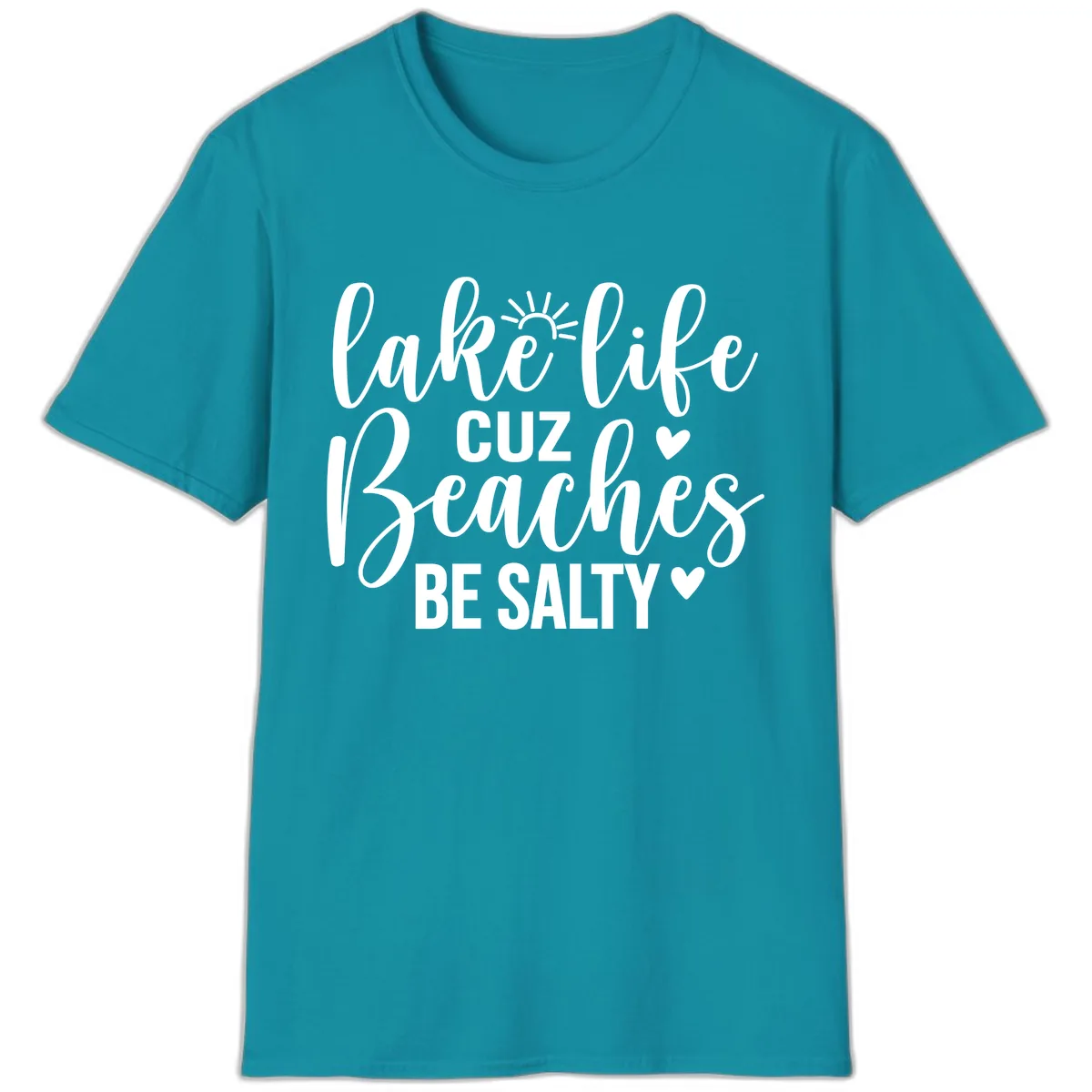 Lake Life Cuz Beaches Be Salty Design T-Shirt in Tropical Blue