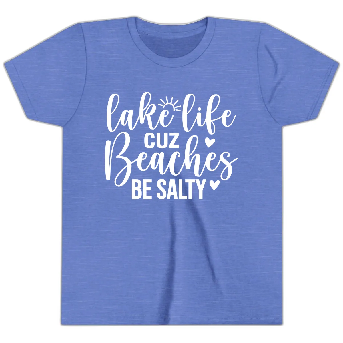 Lake Life Cuz Beaches Be Salty Design Youth T-Shirt in Heather Columbia Blue