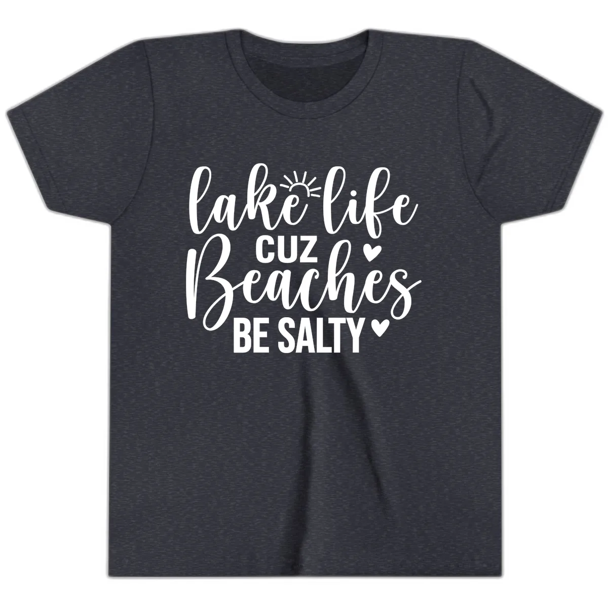 Lake Life Cuz Beaches Be Salty Design Youth T-Shirt in Heather Navy