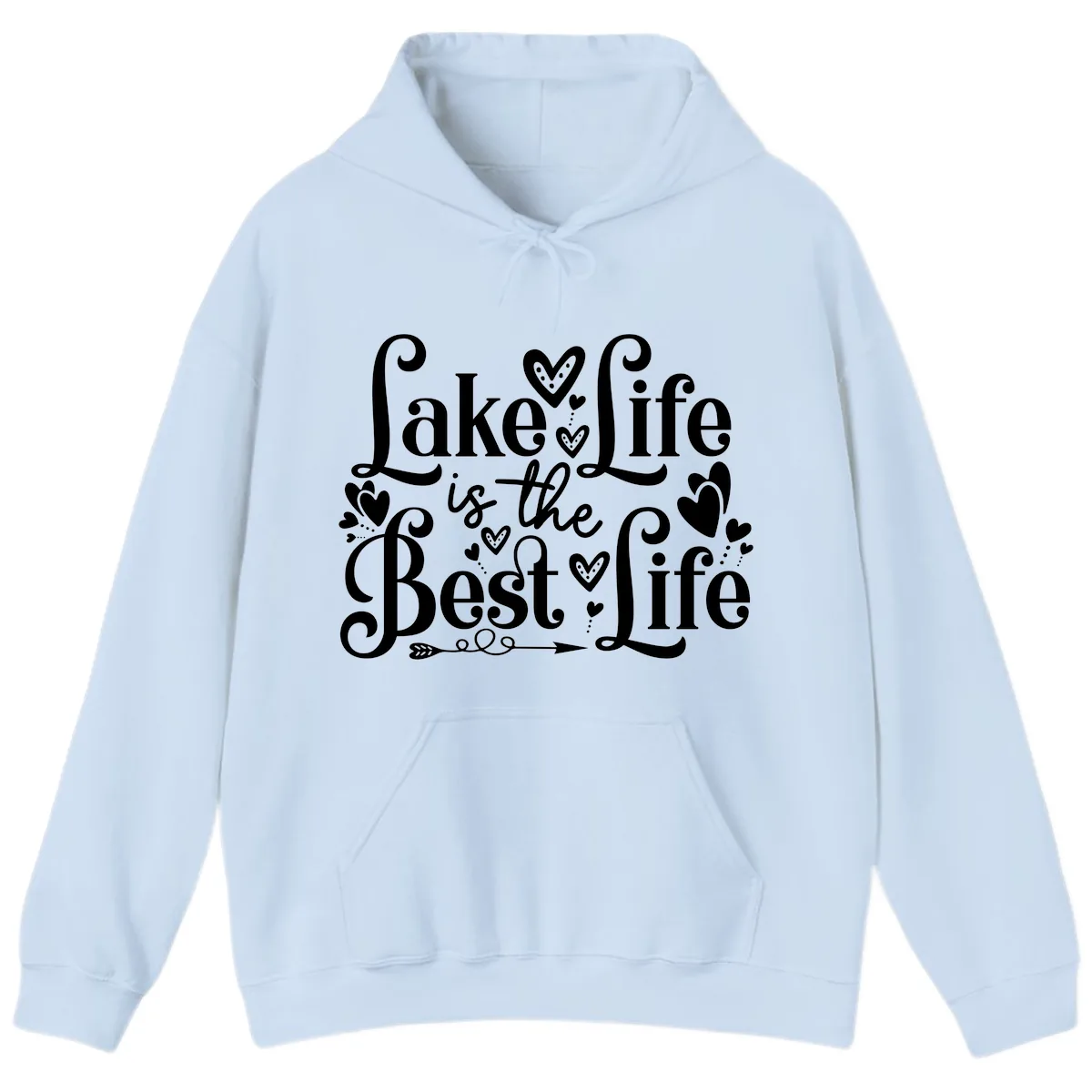 Lake Life Is The Best Life Hoodie in Light Blue