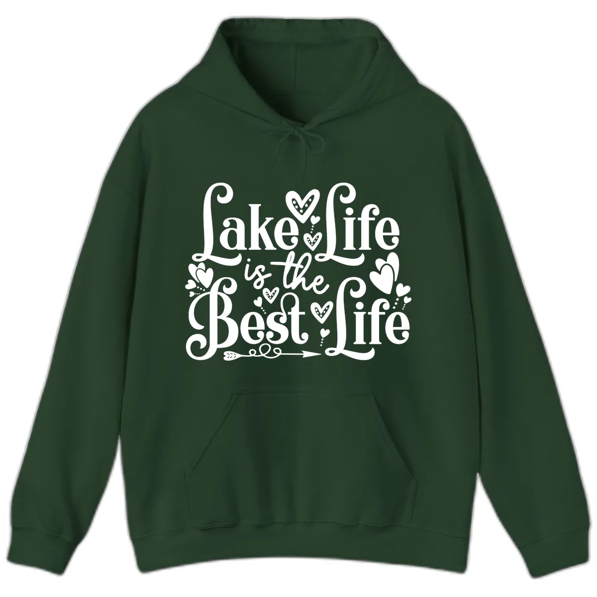 Lake Life Is The Best Life Hoodie in Forest Green