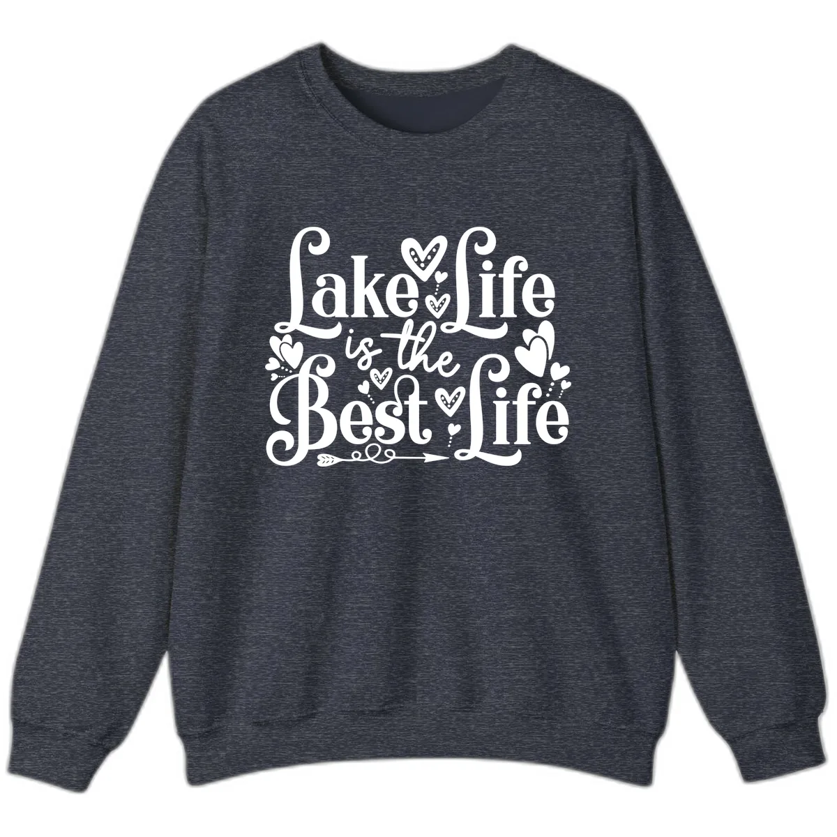 Lake Life Is The Best Life Sweatshirt in Heather Sport Dark Navy
