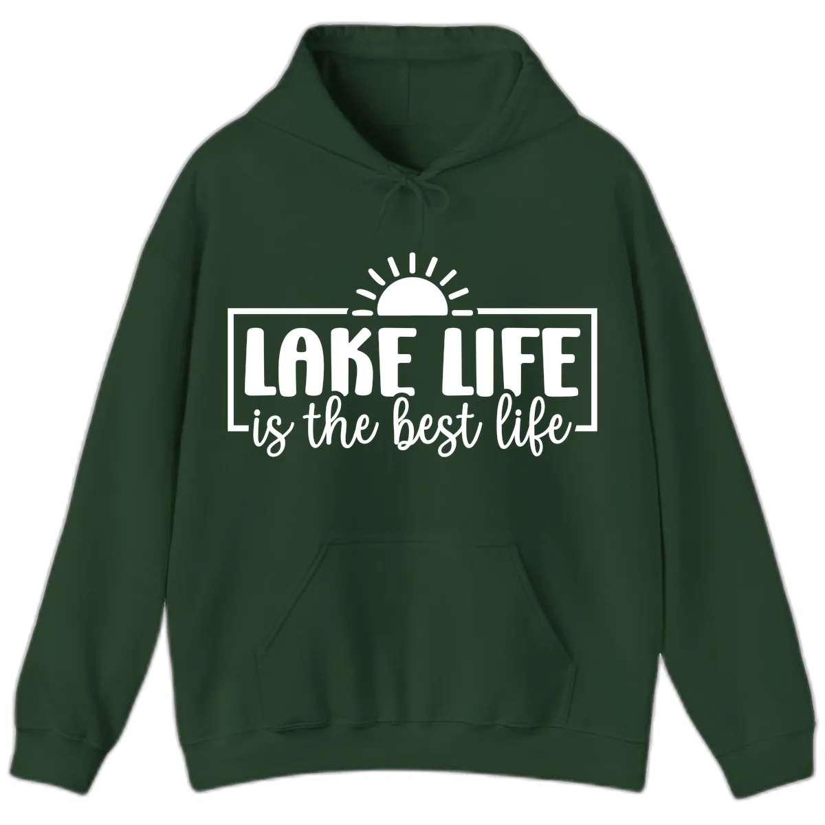 Lake Life Is The Best Life Design Hoodie in Forest Green