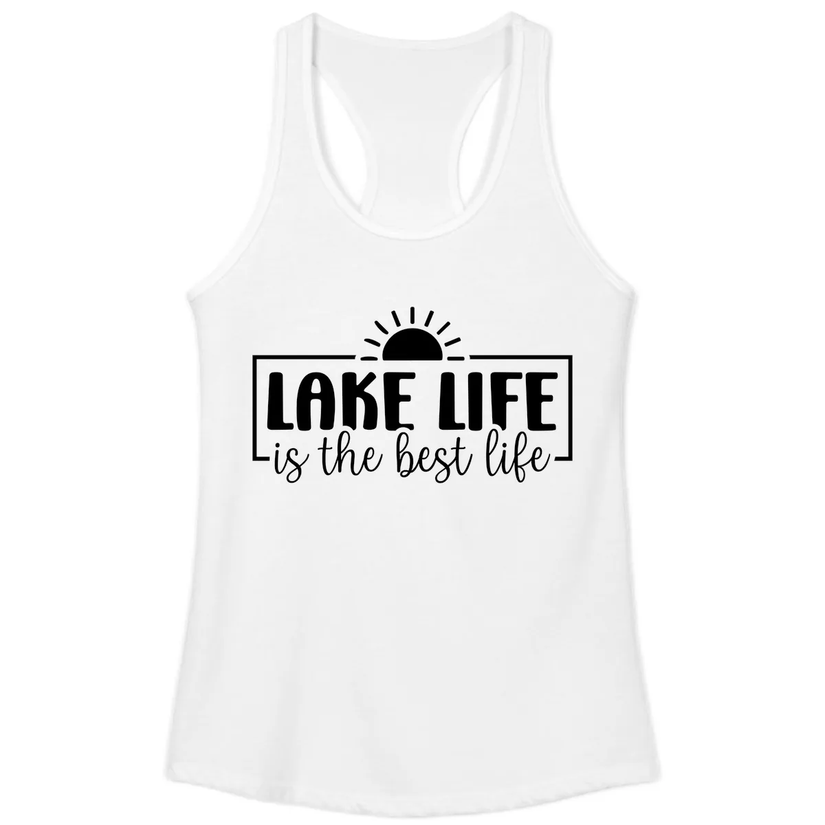 Lake Life Is The Best Life Design Ladies Tank in White