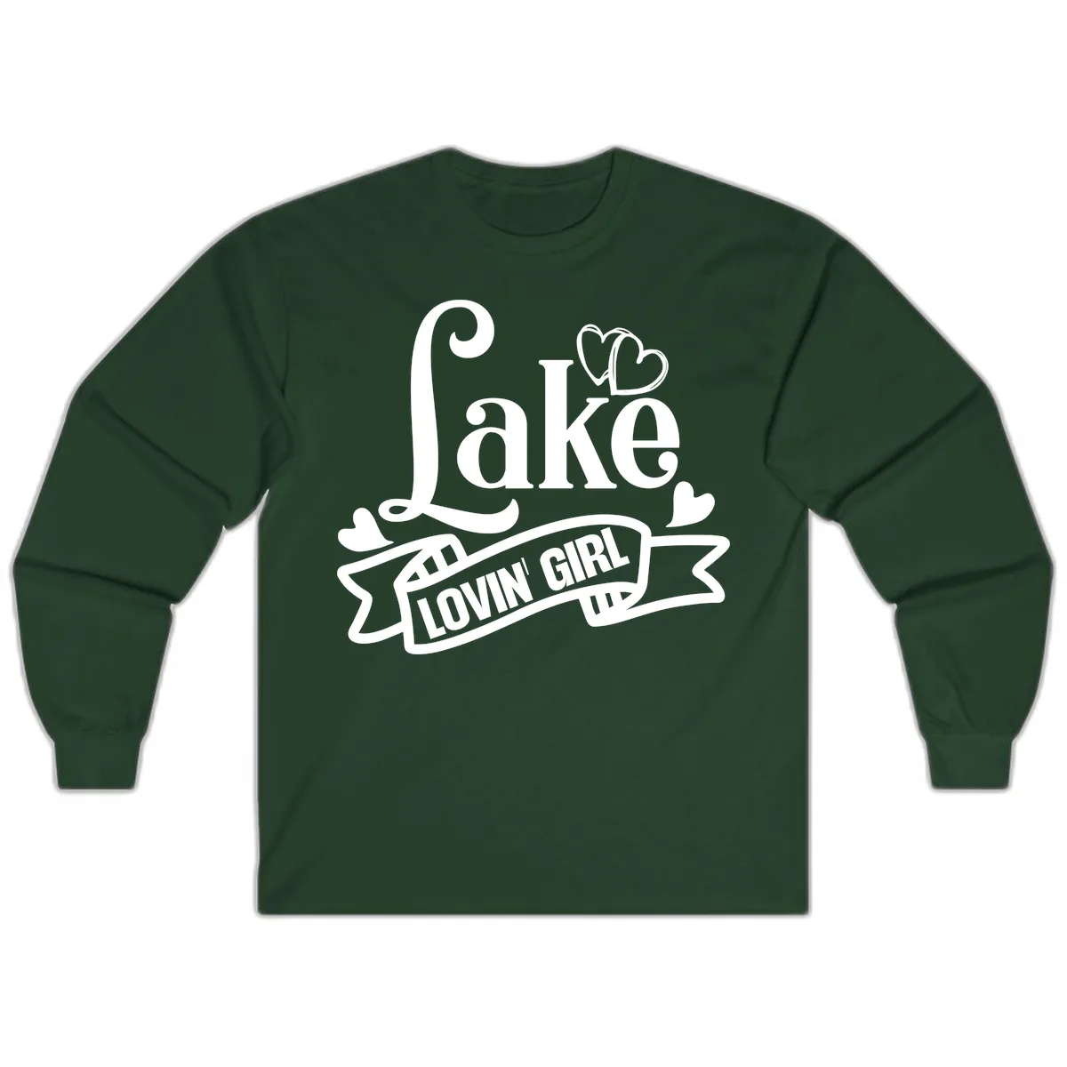 Lake Lovin' Girl Lifestyle Apparel Long Sleeve in Forest Green