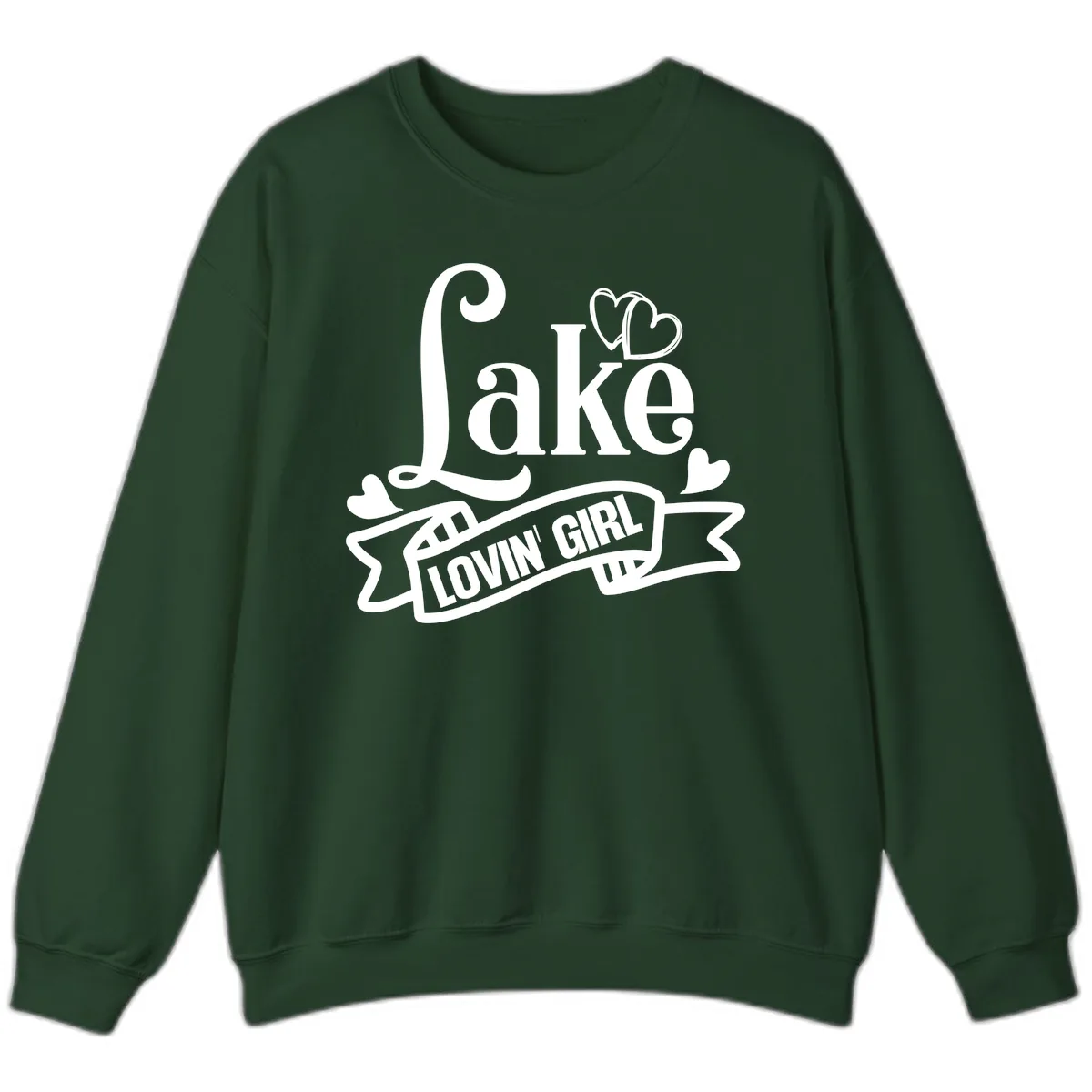 Lake Lovin' Girl Lifestyle Apparel Sweatshirt in Forest Green