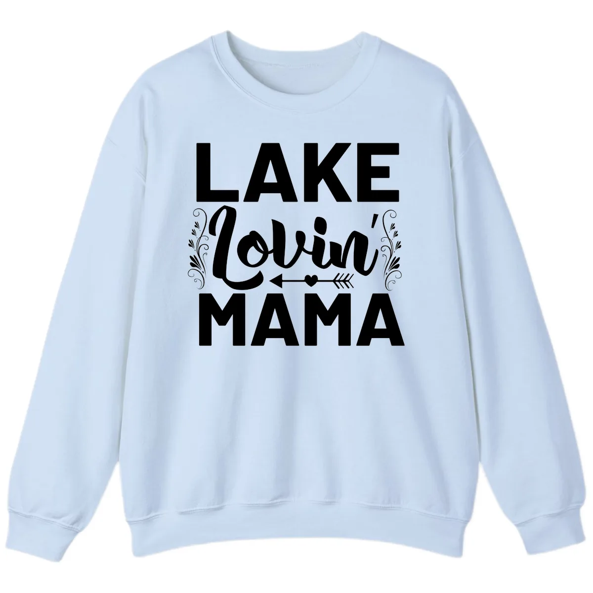 Lake Lovin' Mama Sweatshirt in Light Blue