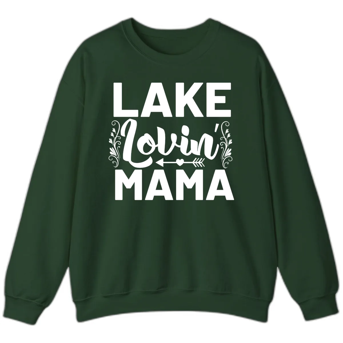 Lake Lovin' Mama Sweatshirt in Forest Green