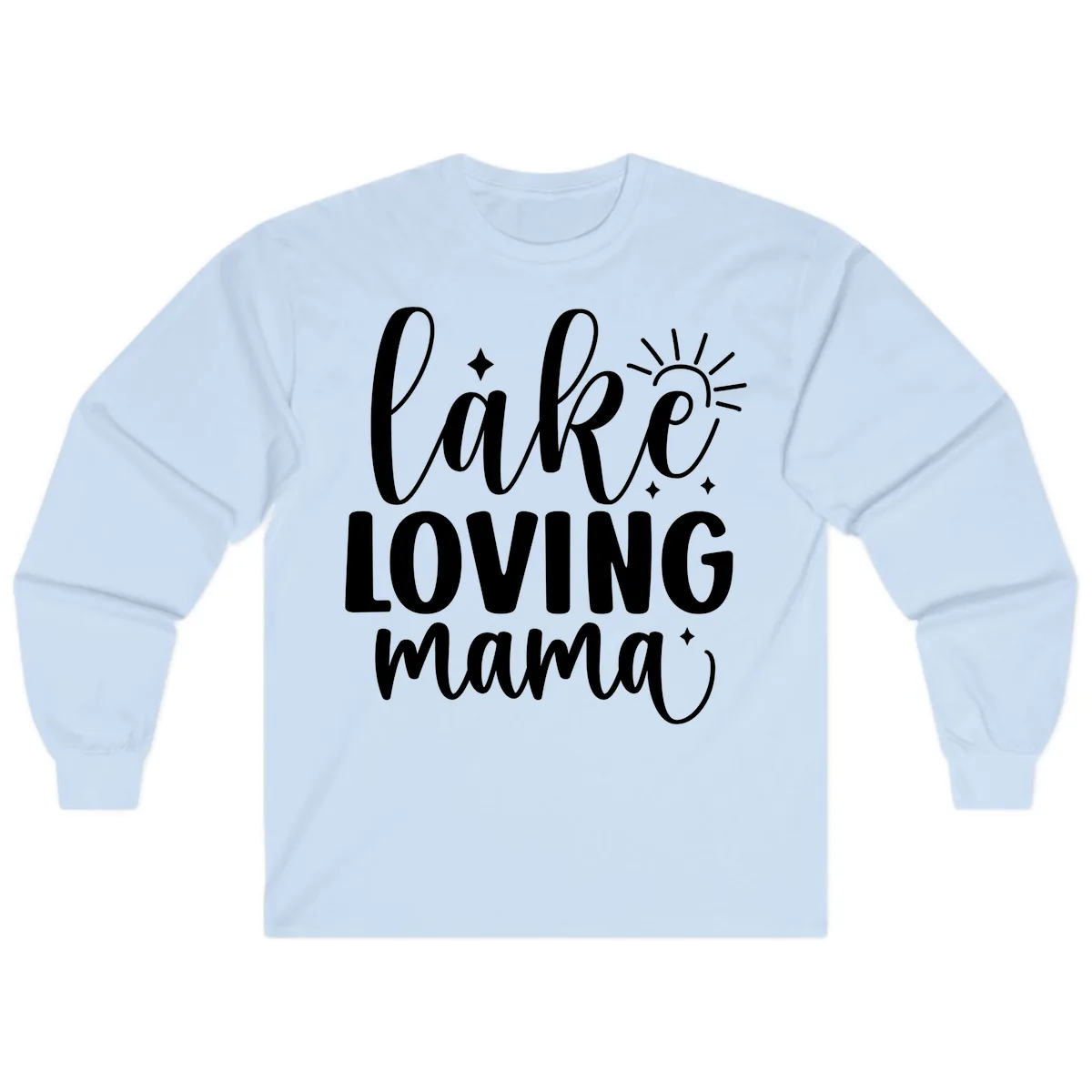 Lake Loving Mama Script Design Long Sleeve in Light Blue