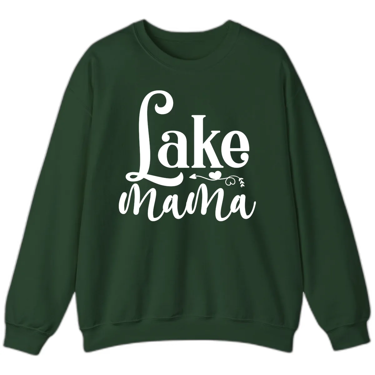 Lake Mama Script and Serif Design Sweatshirt in Forest Green