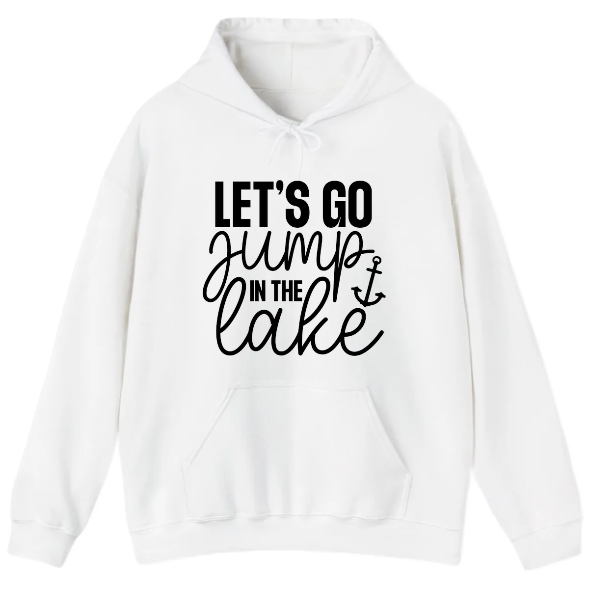 Let's Go Jump In The Lake Hoodie in White