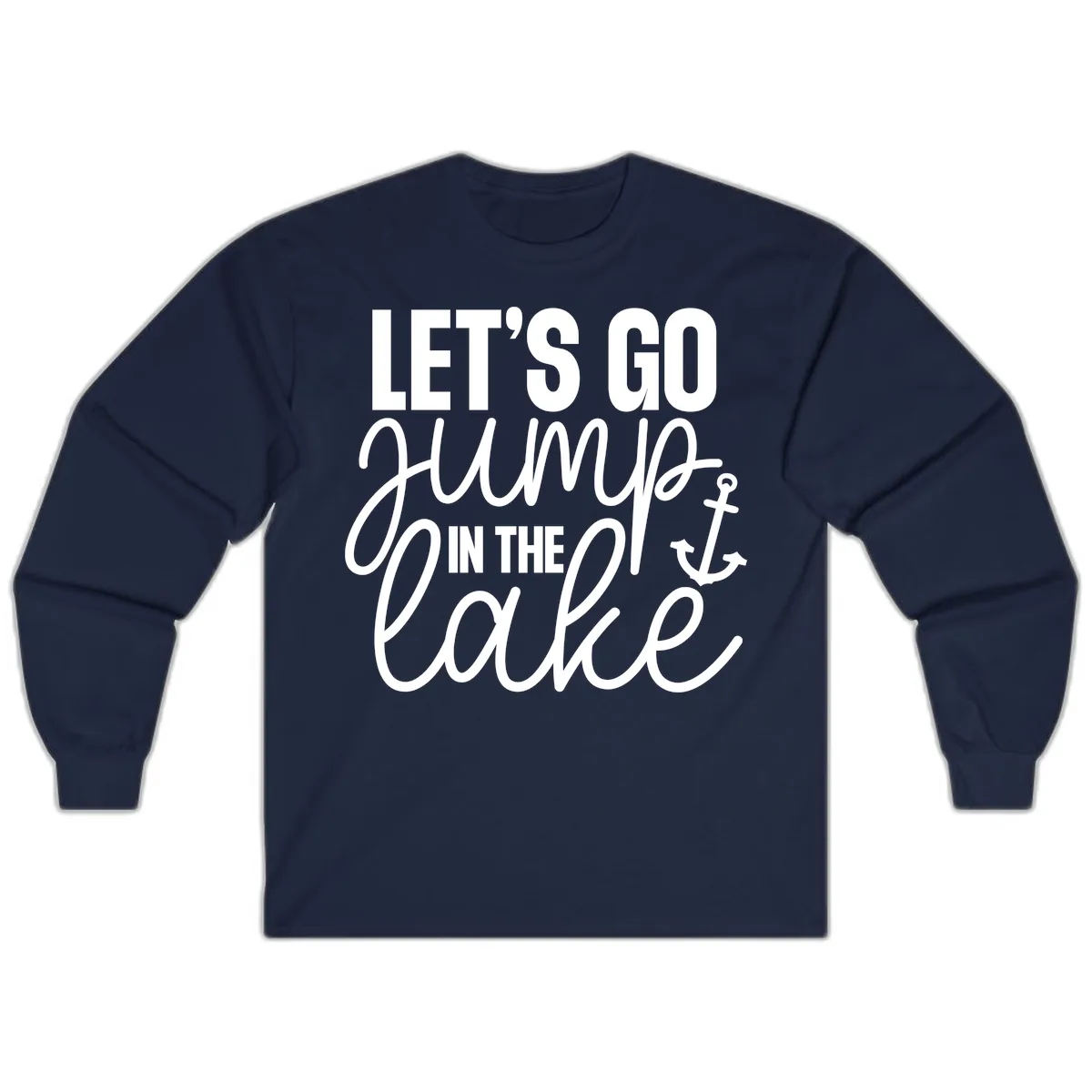 Let's Go Jump In The Lake Long Sleeve in Navy