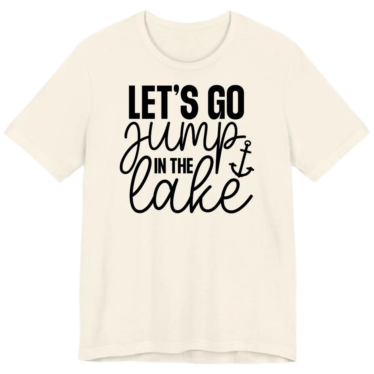 Let's Go Jump In The Lake Premium T-Shirt in Natural