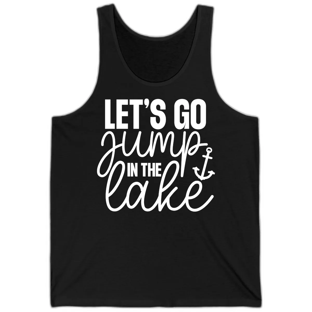 Let's Go Jump In The Lake Tank in Black