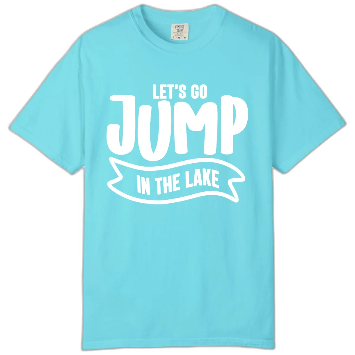 Let's Go Jump In The Lake Design Comfort Color in Lagoon Blue