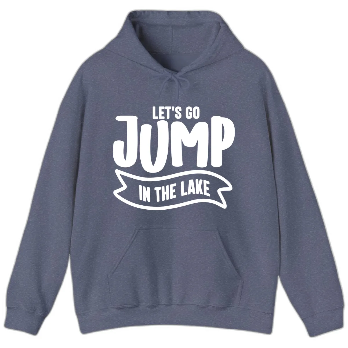 Let's Go Jump In The Lake Design Hoodie in Heather Navy