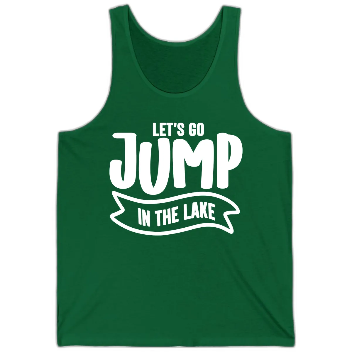 Let's Go Jump In The Lake Design Tank in Kelly
