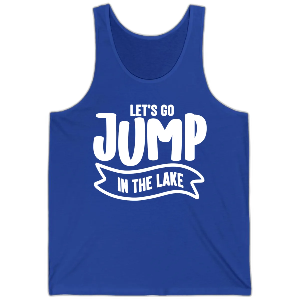 Let's Go Jump In The Lake Design Tank in True Royal