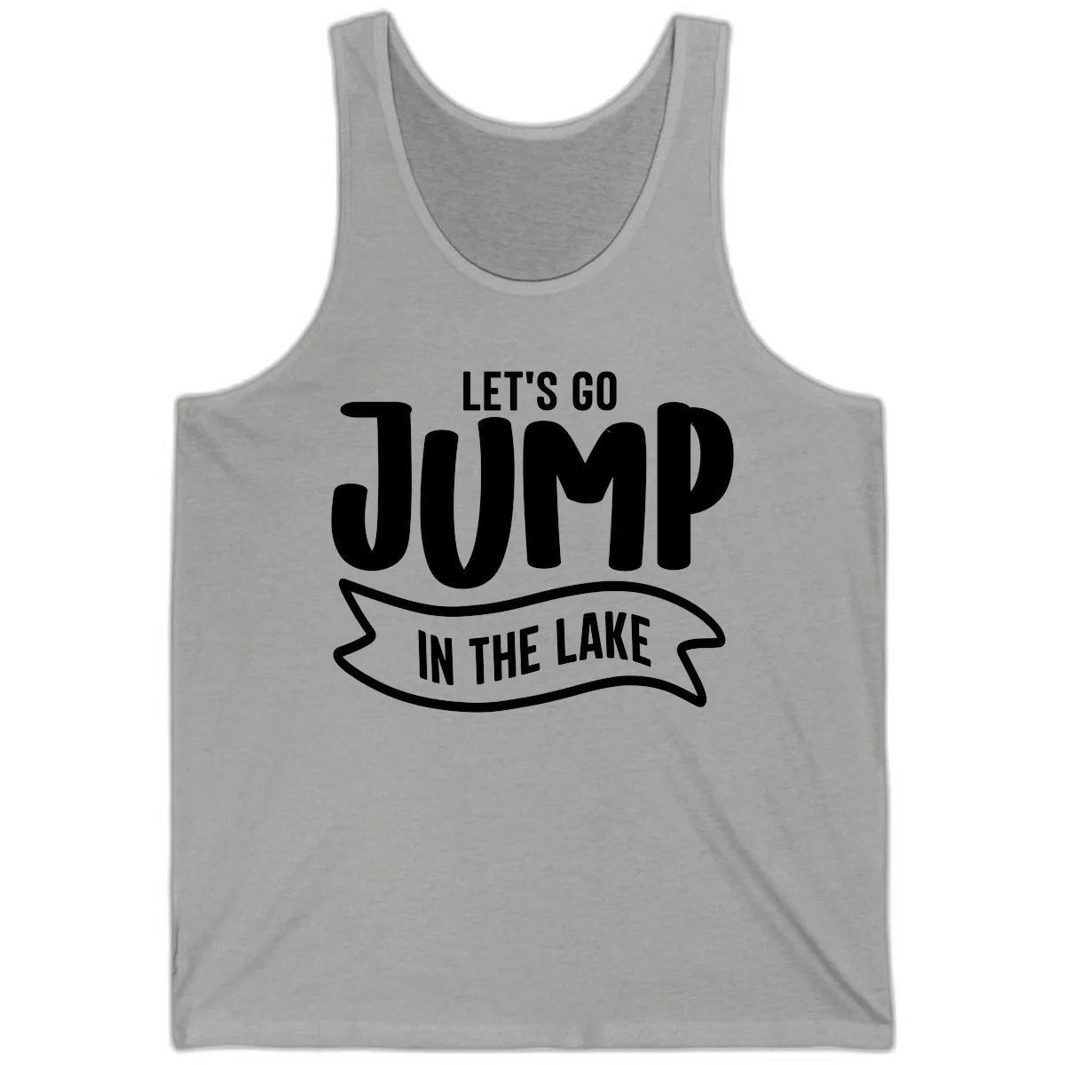 Let's Go Jump In The Lake Design Tank in Athletic Heather