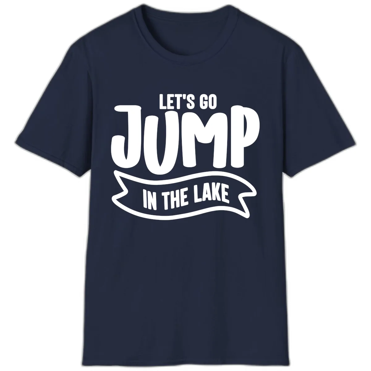 Let's Go Jump In The Lake Design T-Shirt in Navy