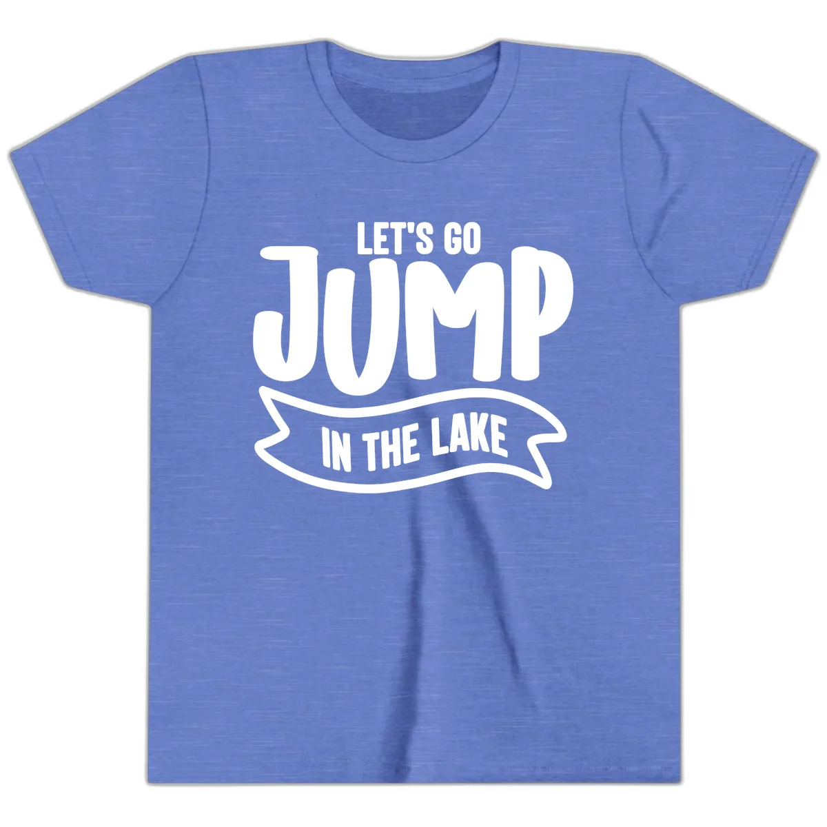 Let's Go Jump In The Lake Design Youth T-Shirt in Heather Columbia Blue