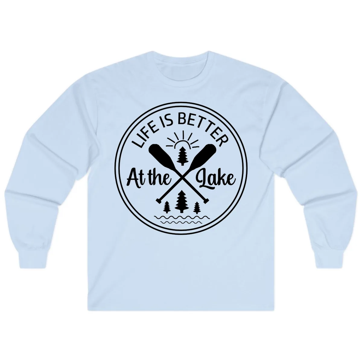 Life Is Better At The Lake Design Long Sleeve in Light Blue