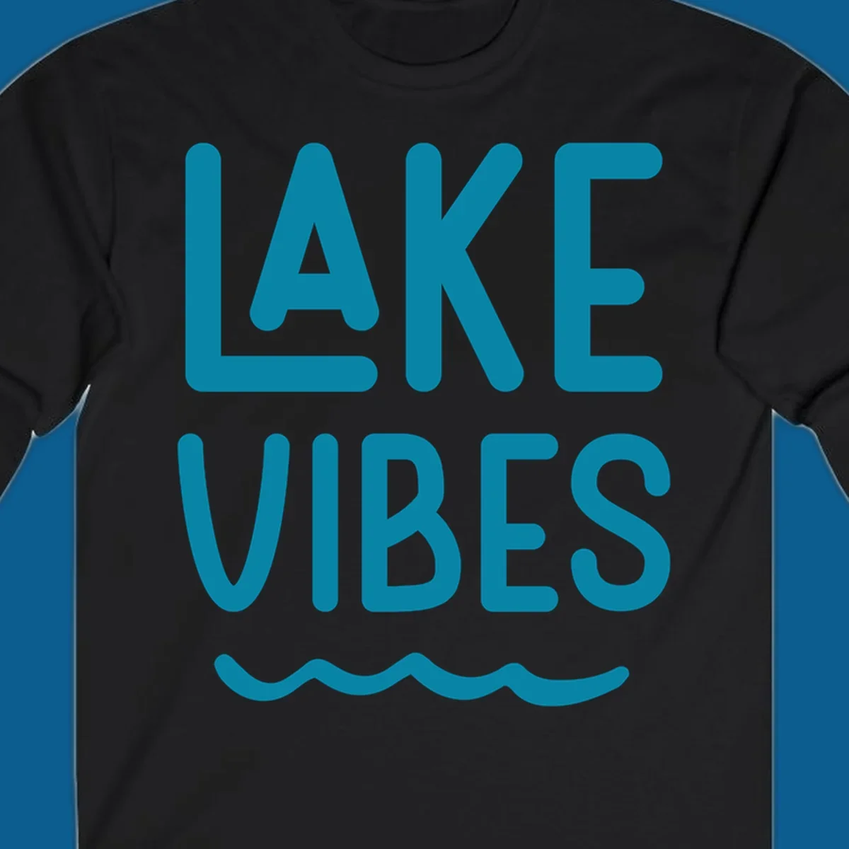 Lake Vibes text design with teal lettering and wavy water graphic.