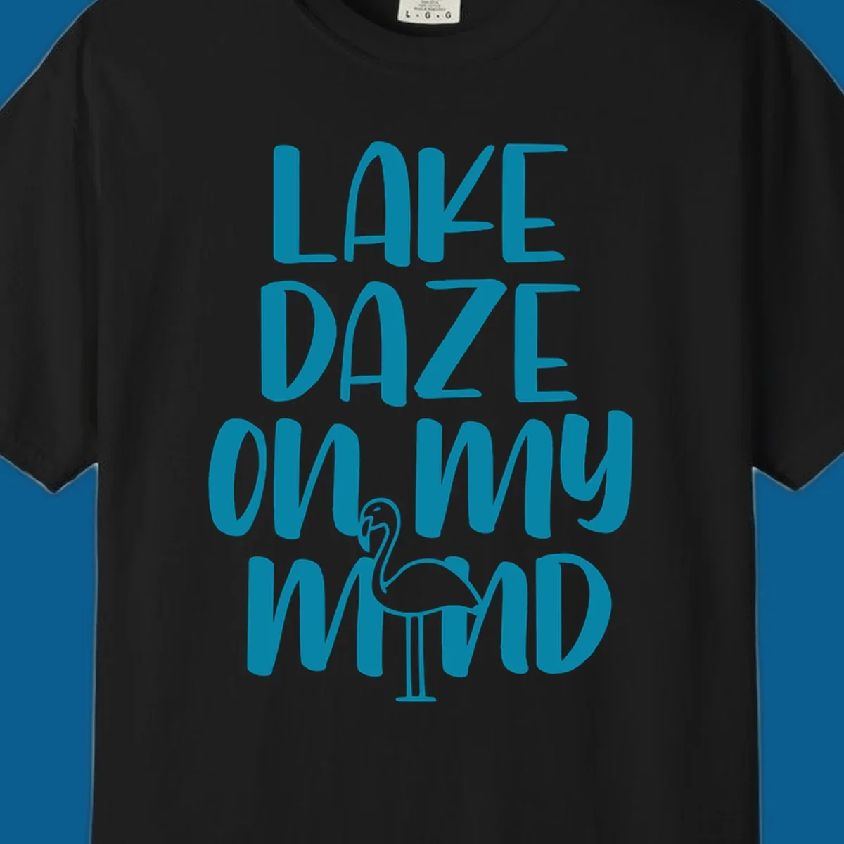 Lake daze flamingo graphic with text on my mind