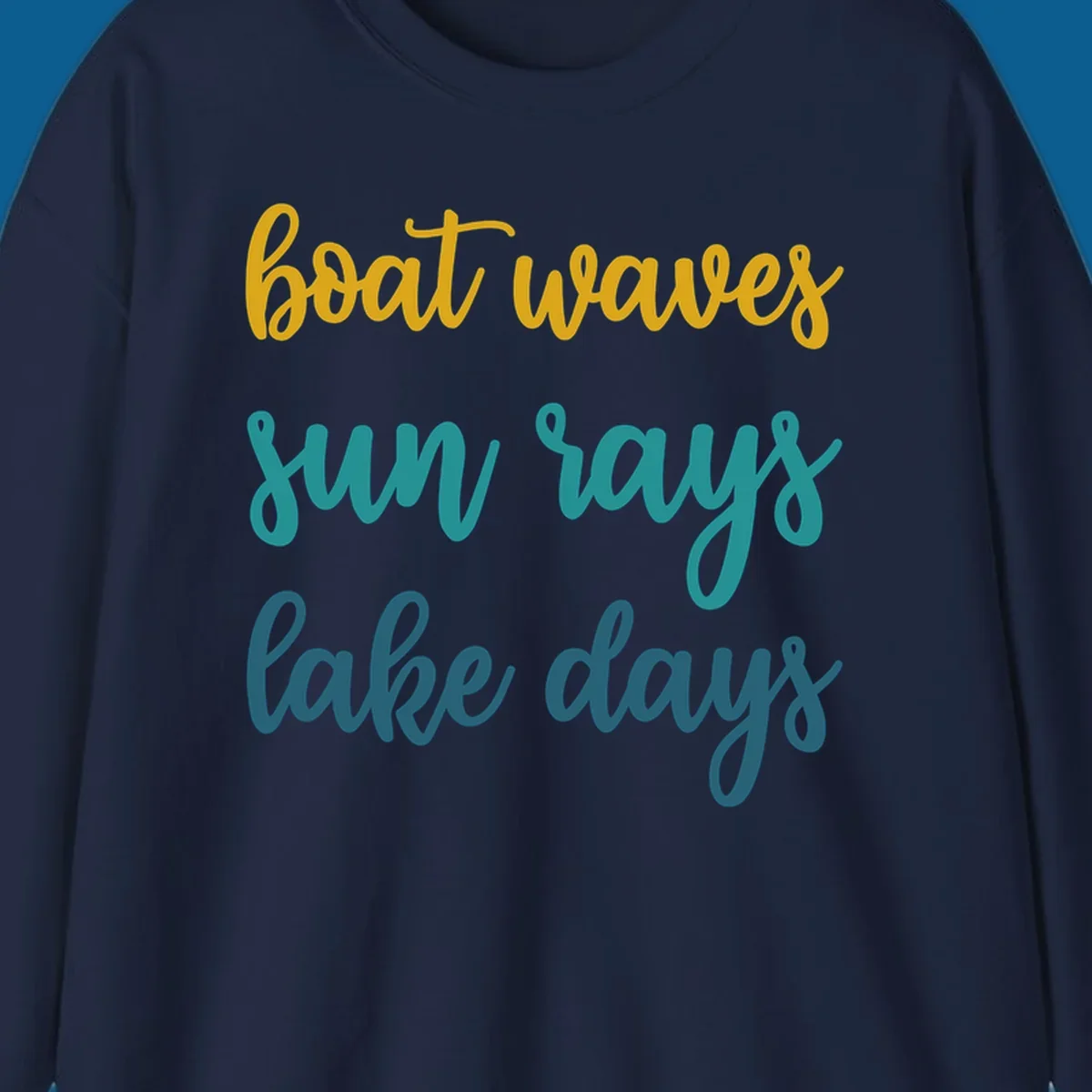 boat waves sun rays lake days text in gold teal and blue, lake life vibes