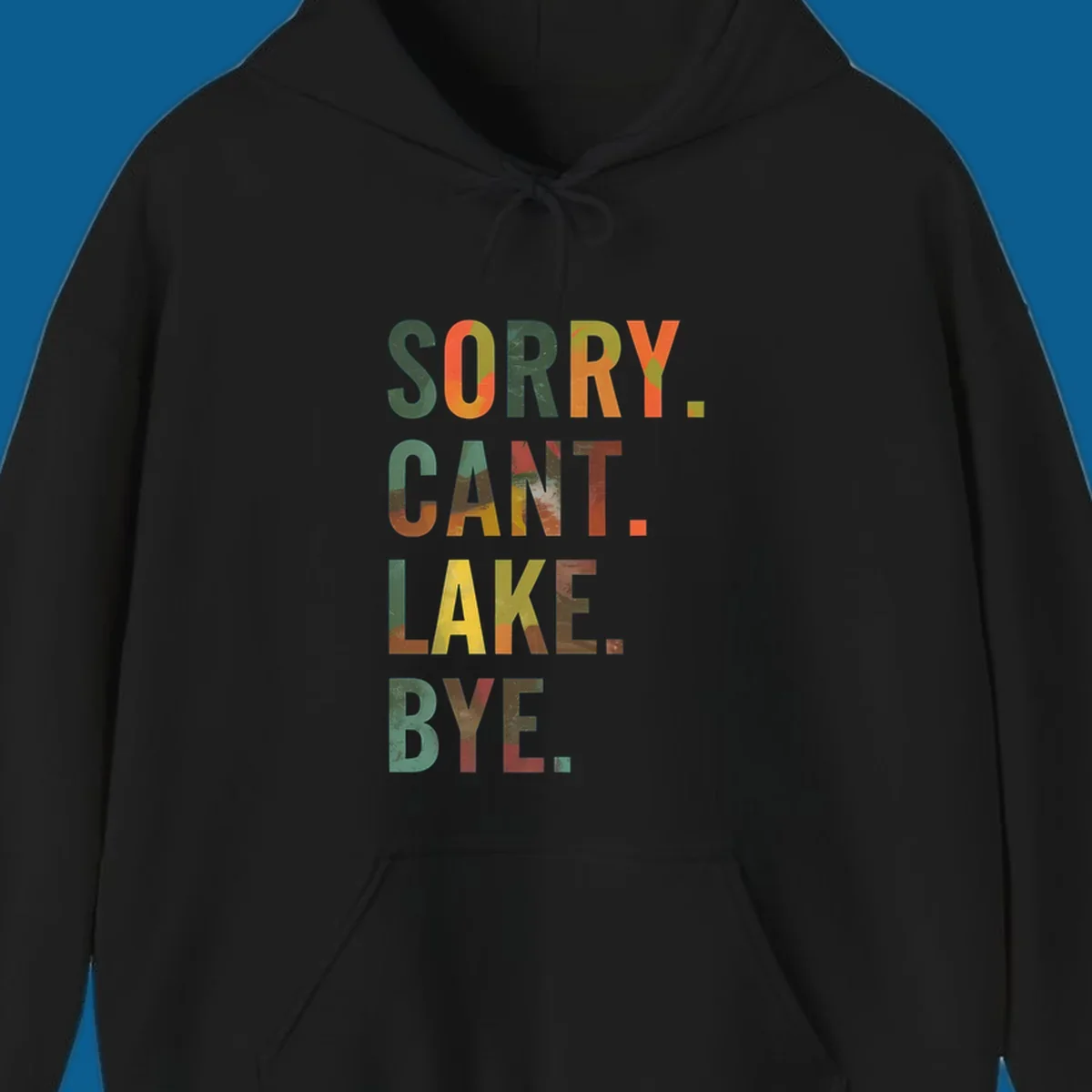 Lake life farewell typography design with bold letters spelling "Sorry Can't Lake Bye."