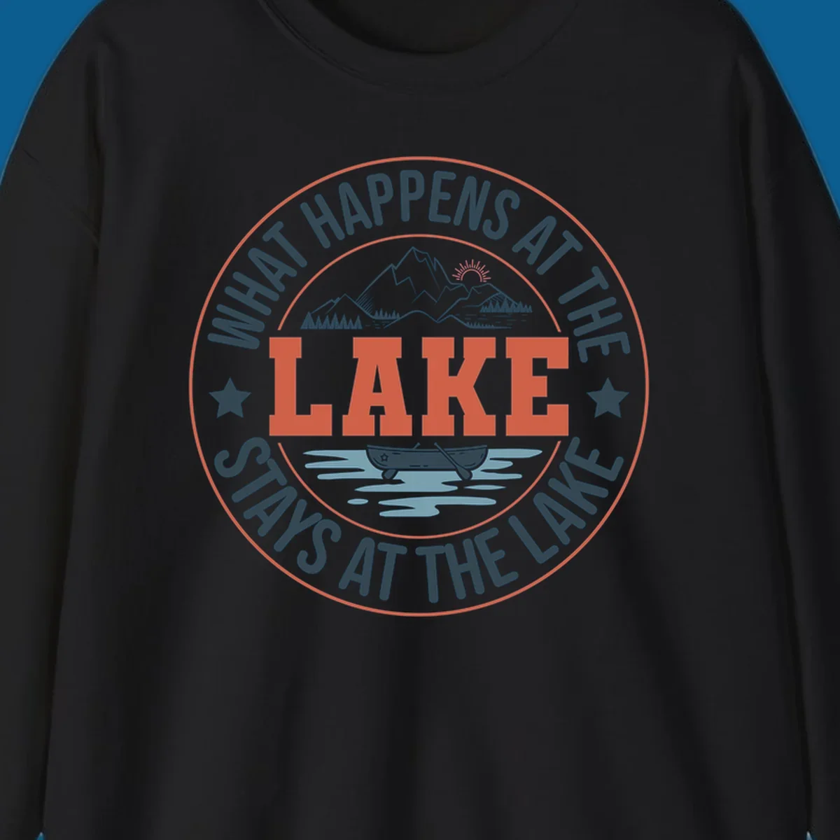 Circular badge design with "What Happens At The Lake Stays At The Lake" text and lake graphic.