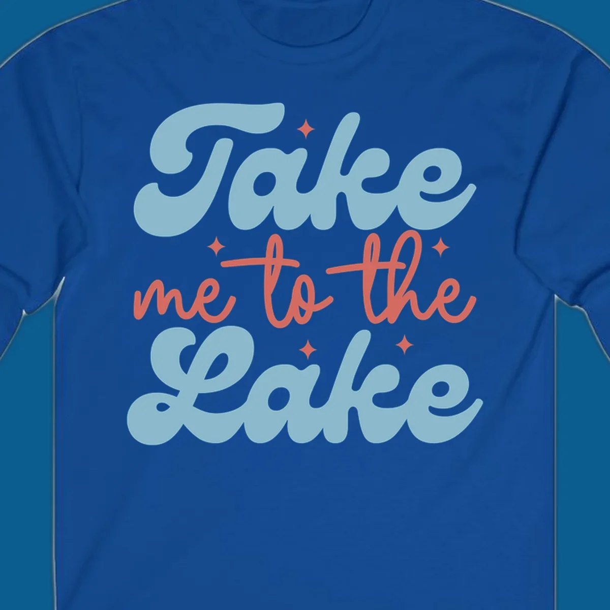 Retro 'Take me to the lake' text design with blue and coral lettering and white starbursts.