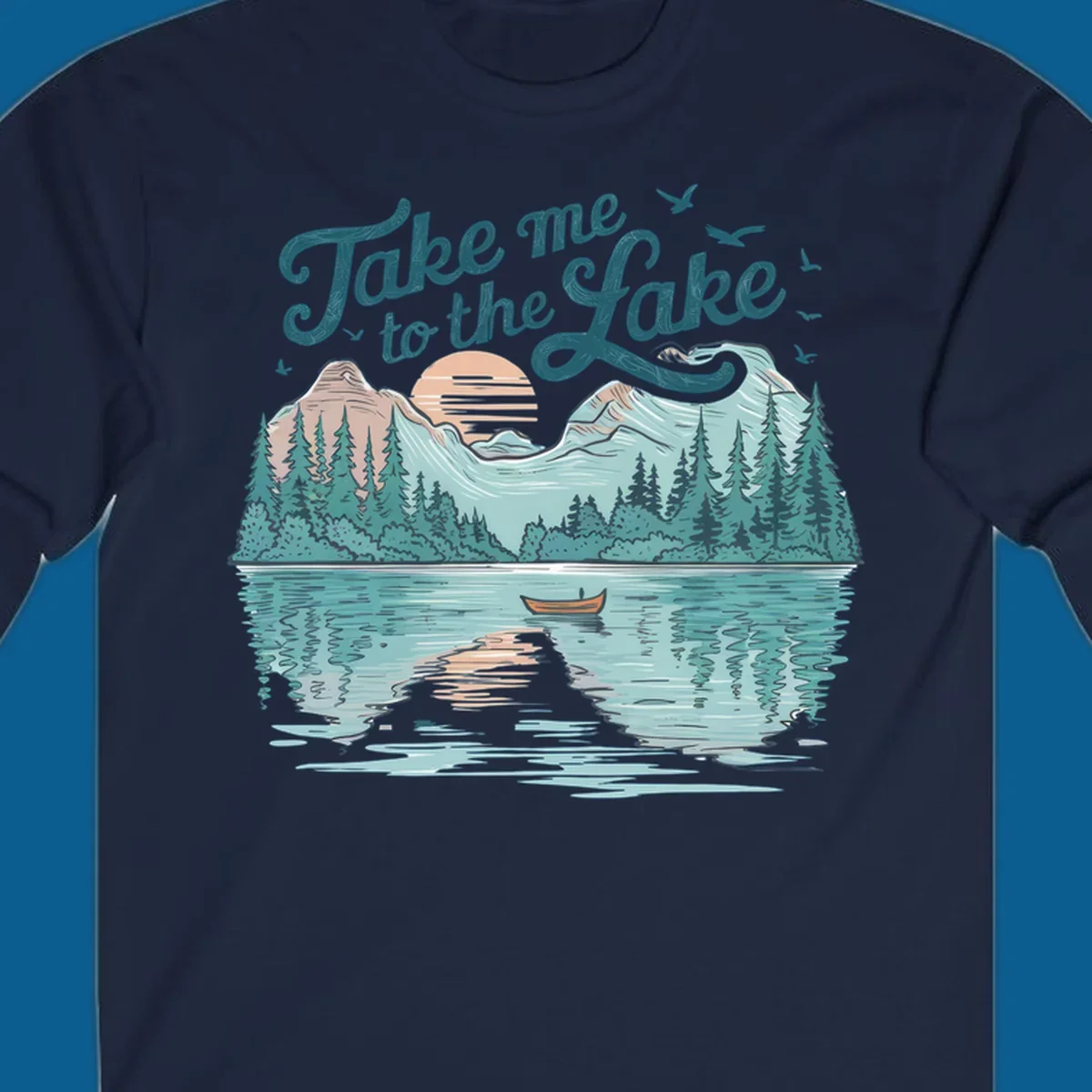 Scenic lake landscape illustration with mountains, trees, rowboat, and text 'Take me to the Lake'.