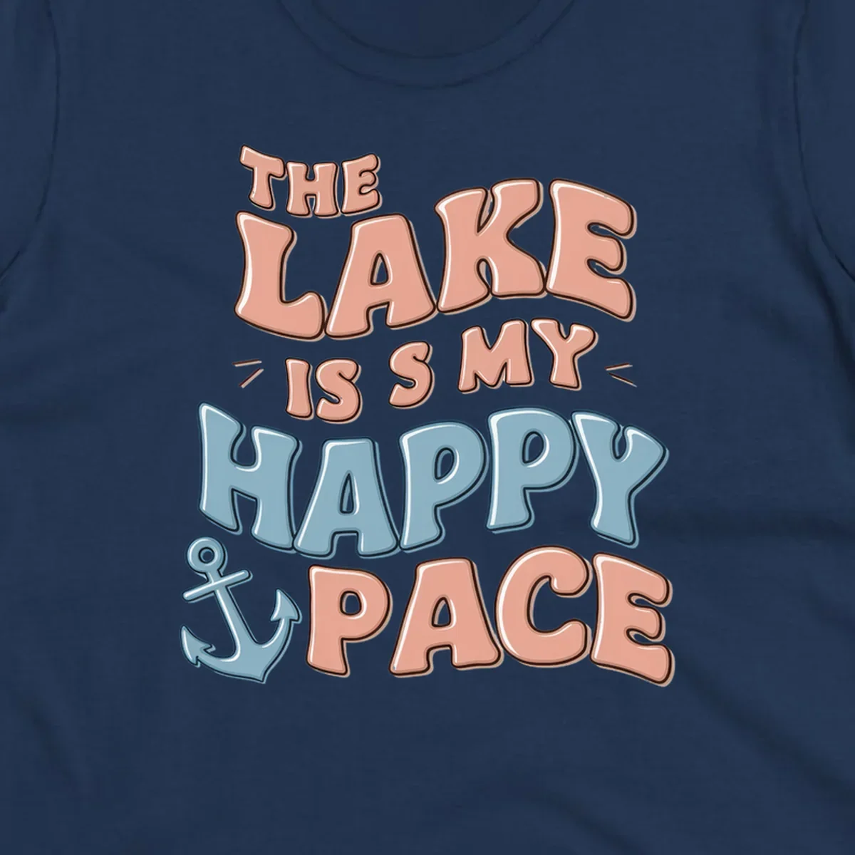 The Lake Is My Happy Place text with anchor graphic, lake-life concept