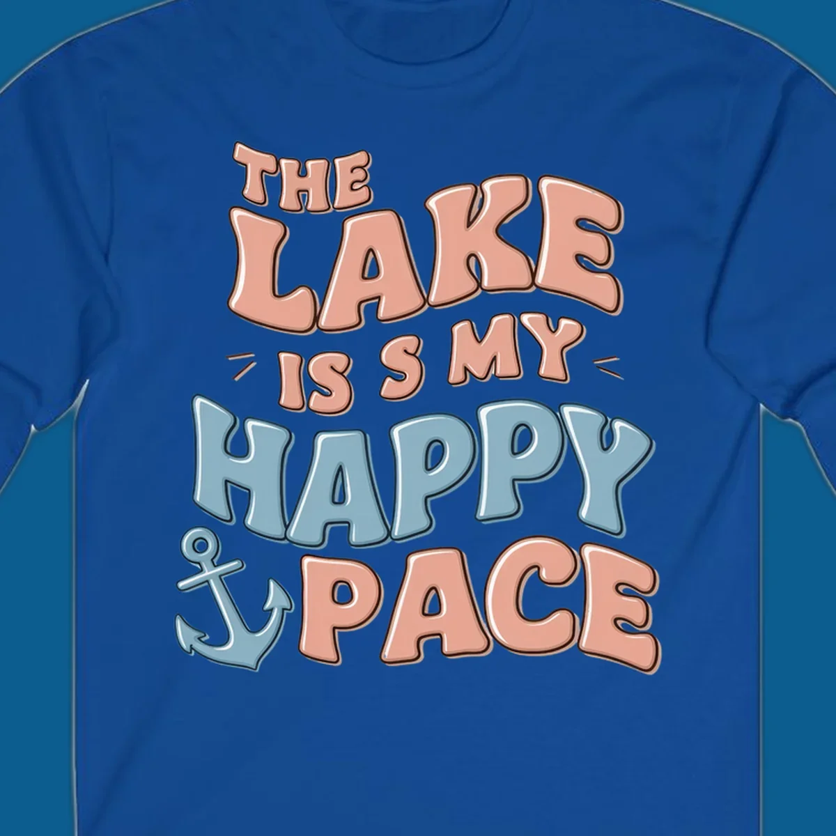 The Lake Is My Happy Place text with anchor graphic, lake-life concept