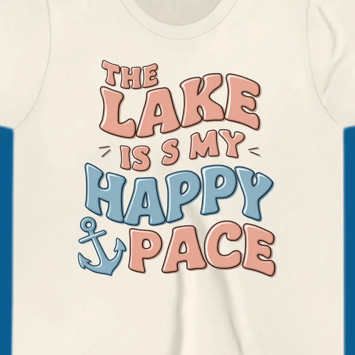 The Lake Is My Happy Place text with anchor graphic, lake-life concept