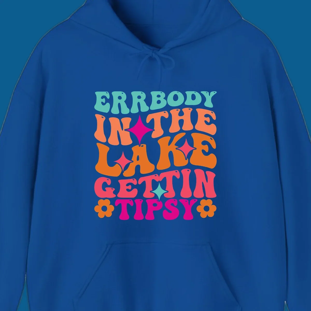 Retro groovy text design 'Errbody In The Lake Gettin Tipsy' with stars and flowers, lake-life-tipsy concept.