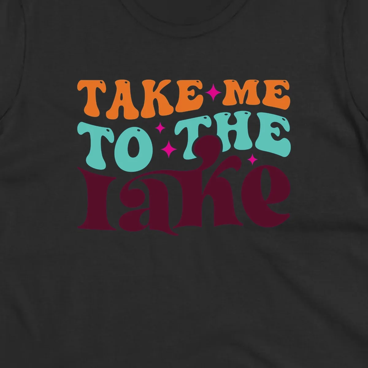 Retro typography design with the phrase 'TAKE ME TO THE lake' in orange, teal, and purple.